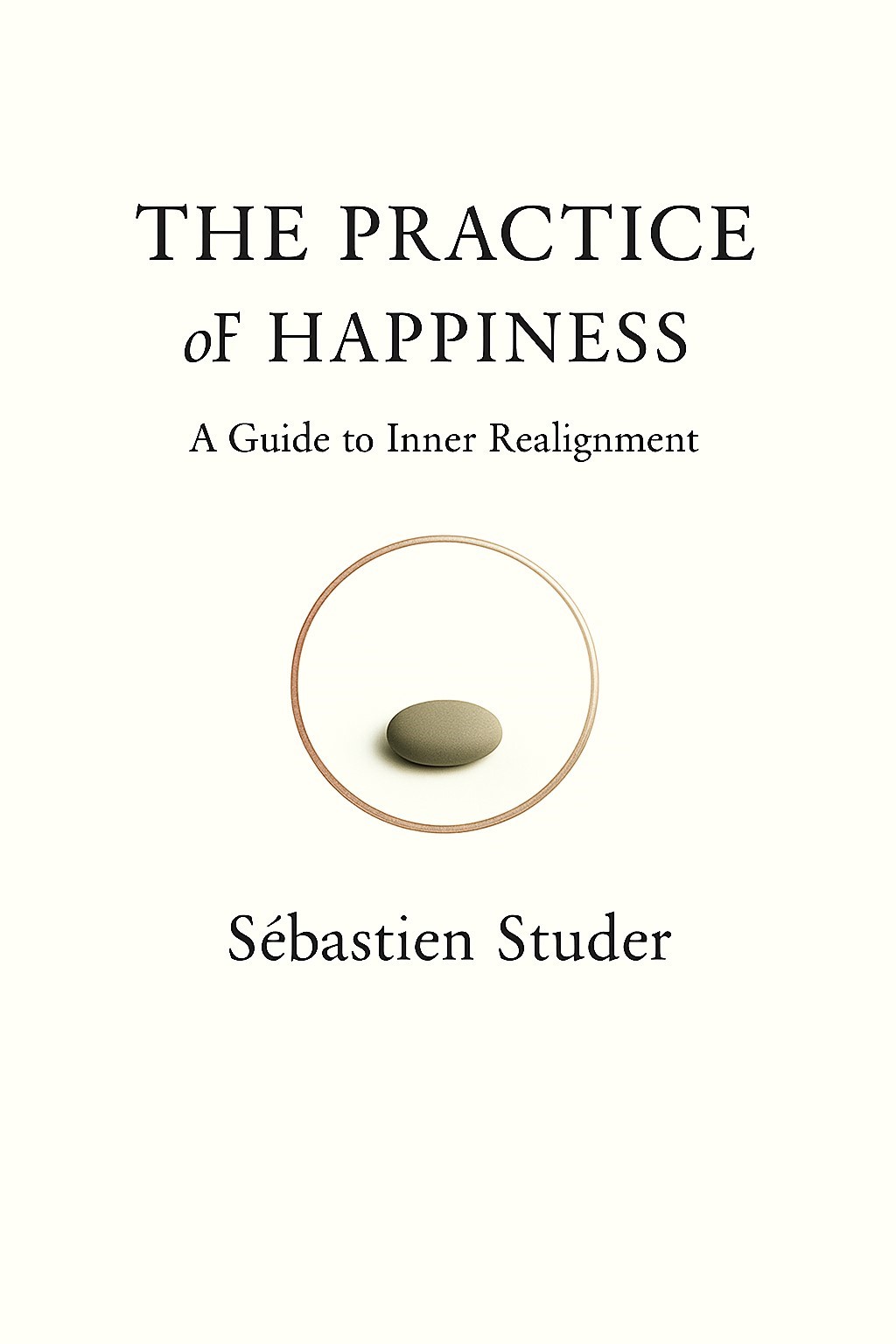 The Practice of Happiness cover